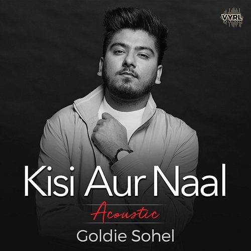 Kisi Aur Naal Goldie Sohel
