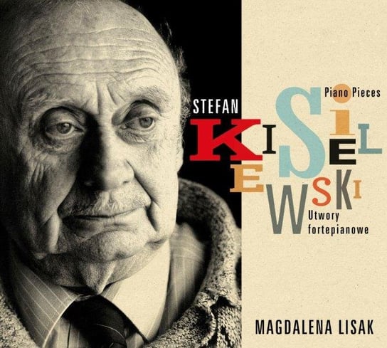 Kisielewski: Utwory fortepianowe Lisak Magdalena