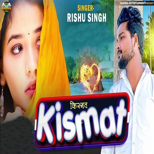 Kismat Rishu Singh