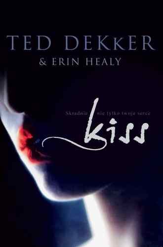 Kiss Dekker Ted, Healy Erin