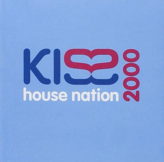 Kiss House Nation 2000 Various Artists