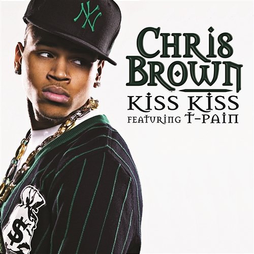 Kiss Kiss Chris Brown feat. T-Pain