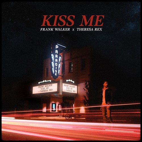 Kiss Me Frank Walker, Theresa Rex