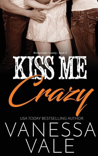 Kiss Me Crazy Vale Vanessa