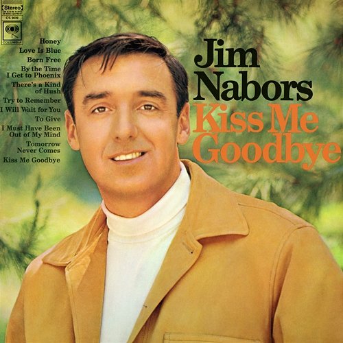 Kiss Me Goodbye Jim Nabors