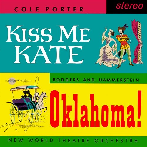 Kiss Me Kate & Oklahoma! New World Theatre Orchestra