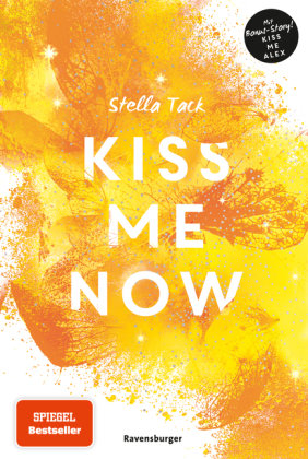 Kiss Me Now- Kiss the Bodyguard, Band 3 (Knisternde Romance von SPIEGEL-Bestsellerautorin Stella Tack) Ravensburger Verlag