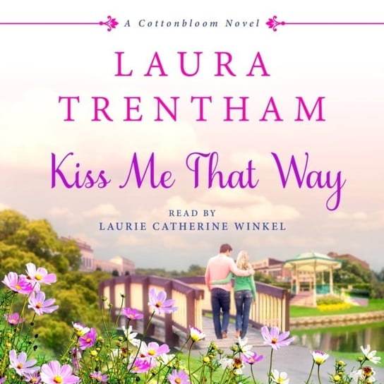 Kiss Me That Way Trentham Laura