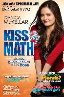 Kiss My Math: Showing Pre-Algebra Who's Boss Mckellar Danica