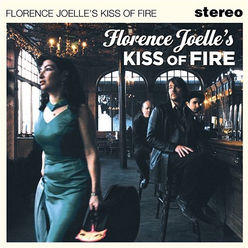 Kiss of Fire Florence Joelle