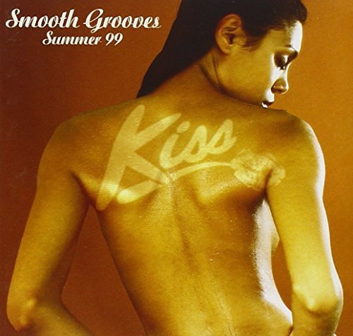 Kiss Smooth Grooves Summer '99 Various Artists