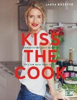 Kiss the Cook Koerver Laura