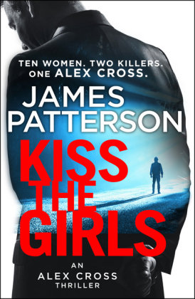 Kiss the Girls Patterson James