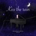 Kiss The Rain Francesco Digilio