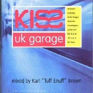 Kiss Uk Garage Various Artists