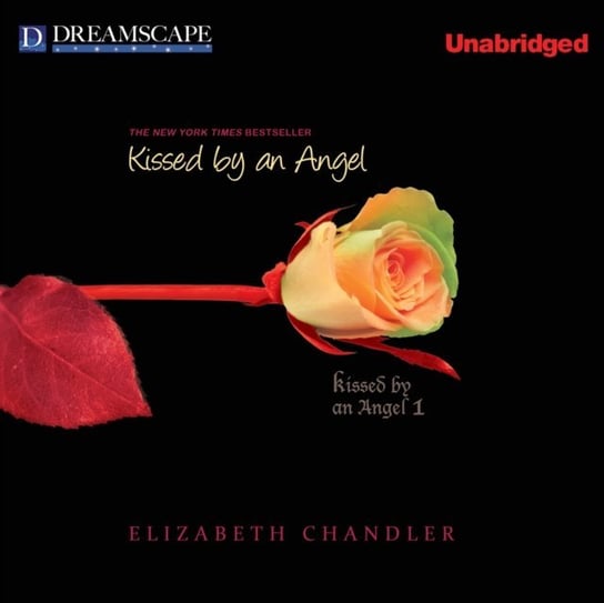 Kissed by an Angel Chandler Elizabeth, Renee Raudman
