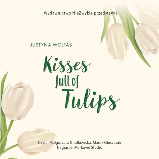 Kisses full of Tulips Justyna Wojtas