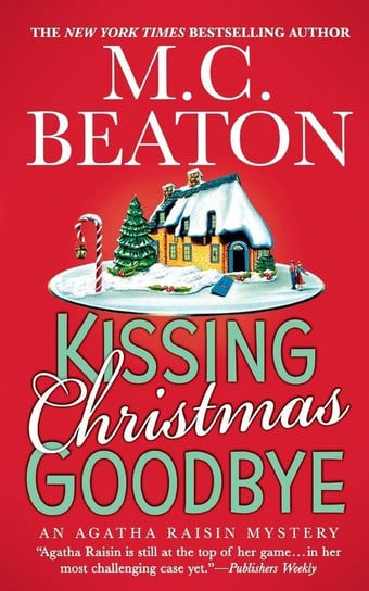 Kissing Christmas Goodbye Beaton M C