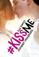 #KissMe 1. Prohibido enamorarse Kennedy Elle