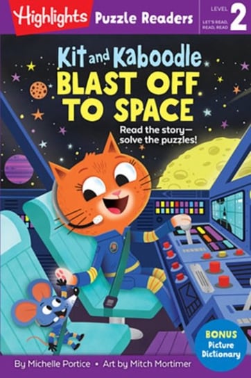 Kit and Kaboodle Blast off to Space Michelle Portice