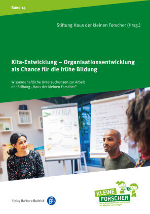 Kita-Entwicklung - Organisationsentwicklung als Chance für die frühe Bildung Verlag Barbara Budrich