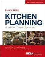 Kitchen Planning: Guidelines, Codes, Standards Parrott Kathleen, Emmel Joann, Nkba, Nkba (national Kitchen And Bath Associat, Beamish Julia