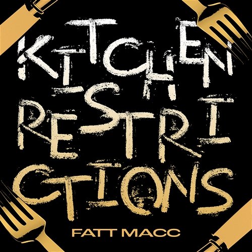 Kitchen Restrictions Fatt Macc