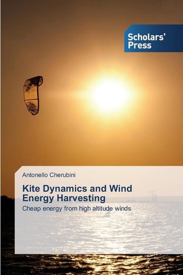 Kite Dynamics and Wind Energy Harvesting Cherubini Antonello