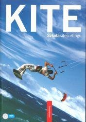 KITE. Szkoła kitesurfingu + CD Ziomek Dariusz