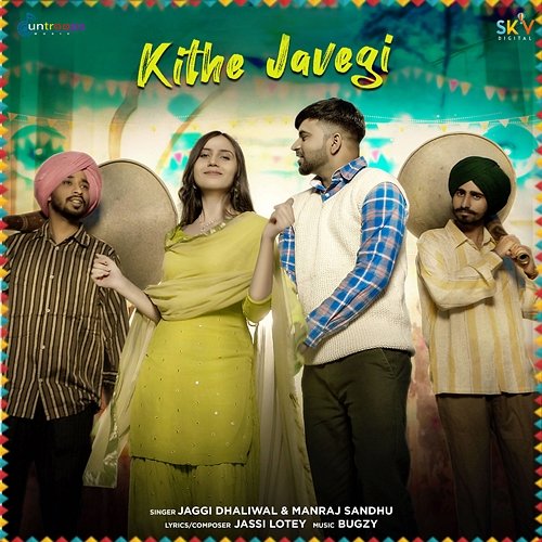 Kithe Javegi Jaggi Dhaliwal, Manraj Sandhu