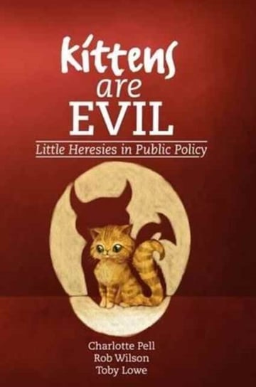 Kittens are Evil Triarchy Press