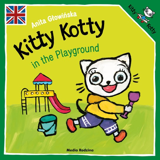 Kitty Kotty in the Playground Głowińska Anita