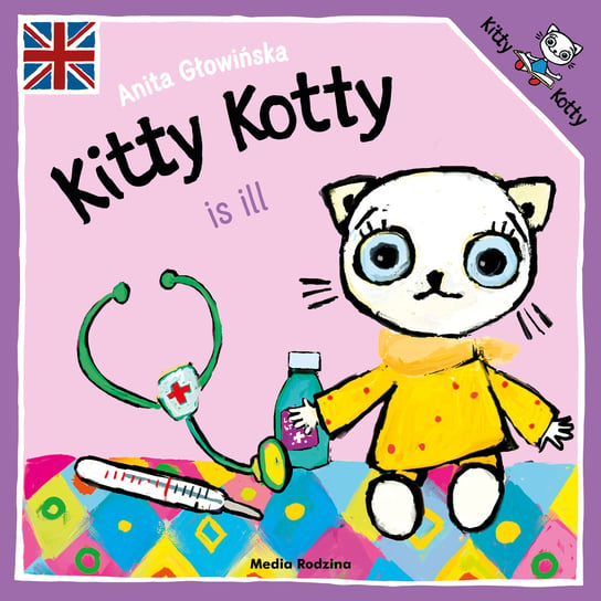 Kitty Kotty is ill Głowińska Anita