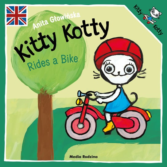 Kitty Kotty Rides a Bike Głowińska Anita
