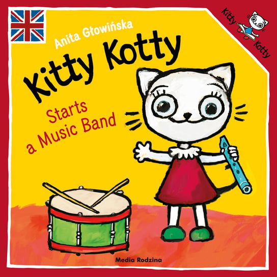 Kitty Kotty Starts a Music Band Głowińska Anita