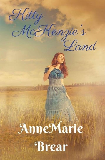 Kitty McKenzie's Land Brear Annemarie