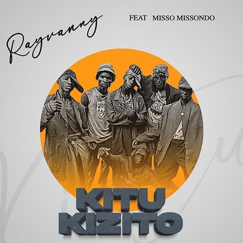 Kitu Kizito Rayvanny feat. Misso Missondo