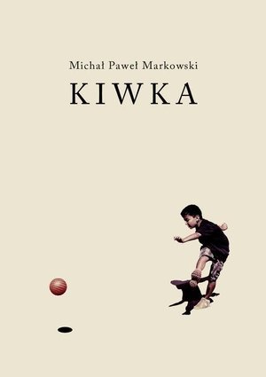 Kiwka Markowski Michał Paweł