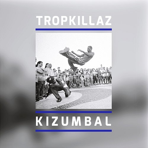 Kizumbal Tropkillaz