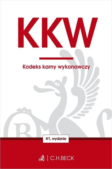 KKW. Kodeks karny wykonawczy Opracowanie zbiorowe