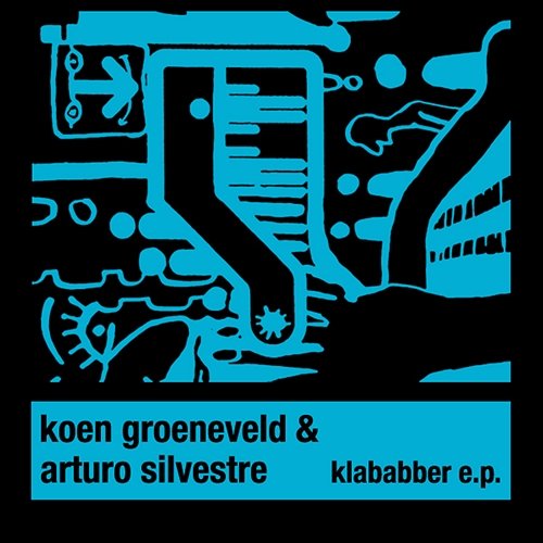 Klababber EP Koen Groeneveld & Arturo Silvestre