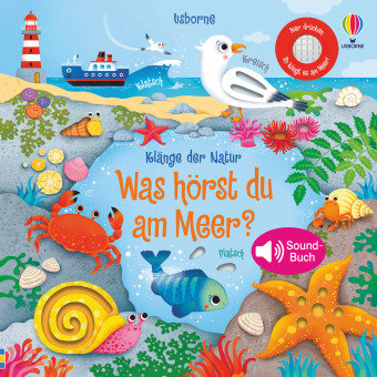 Klänge der Natur: Was hörst du am Meer? Usborne Verlag