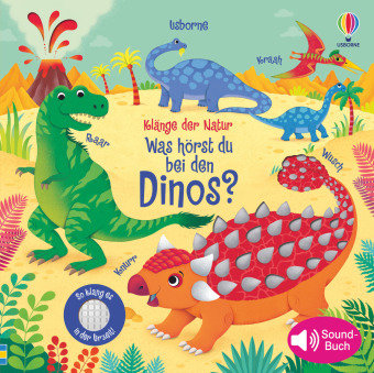Klänge der Natur: Was hörst du bei den Dinos? Usborne Verlag