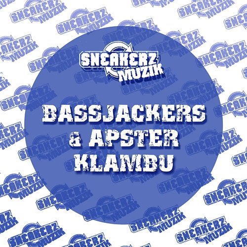 Klambu Bassjackers & Apster