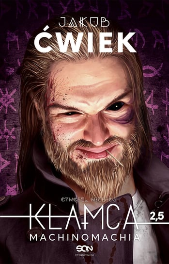 Kłamca 2,5. Machinomachia Ćwiek Jakub