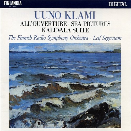 Klami : All'ouverture, Sea Pictures, Kalevala Suite Finnish Radio Symphony Orchestra