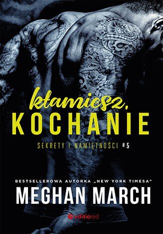 Kłamiesz, kochanie. Sekrety i namiętności. Tom 5 - ebook epub March Meghan