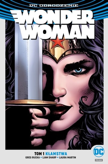 Kłamstwa. Wonder Woman. Tom 1 (edycja limitowana) Rucka Greg