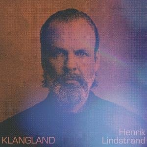 Klangland Lindstrand Henrik