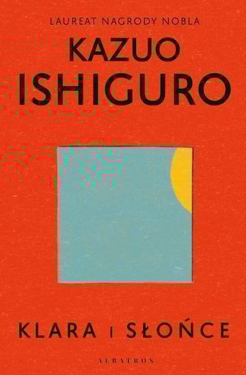 Klara i Słońce Ishiguro Kazuo
